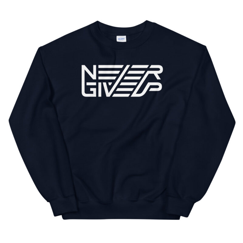 Never give up – Sweatshirt