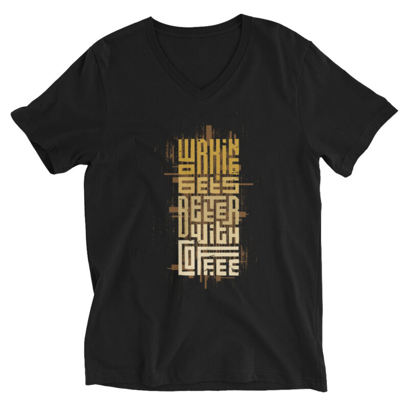 Coffee – Working gets better – V-Shirt