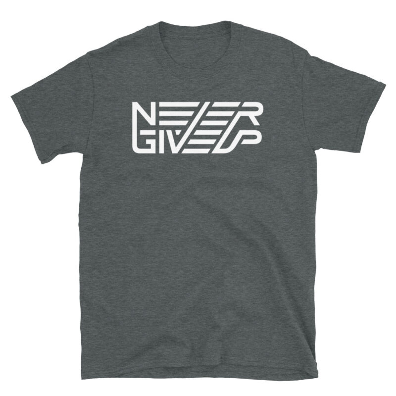 Never give up – Shirt - Image 3