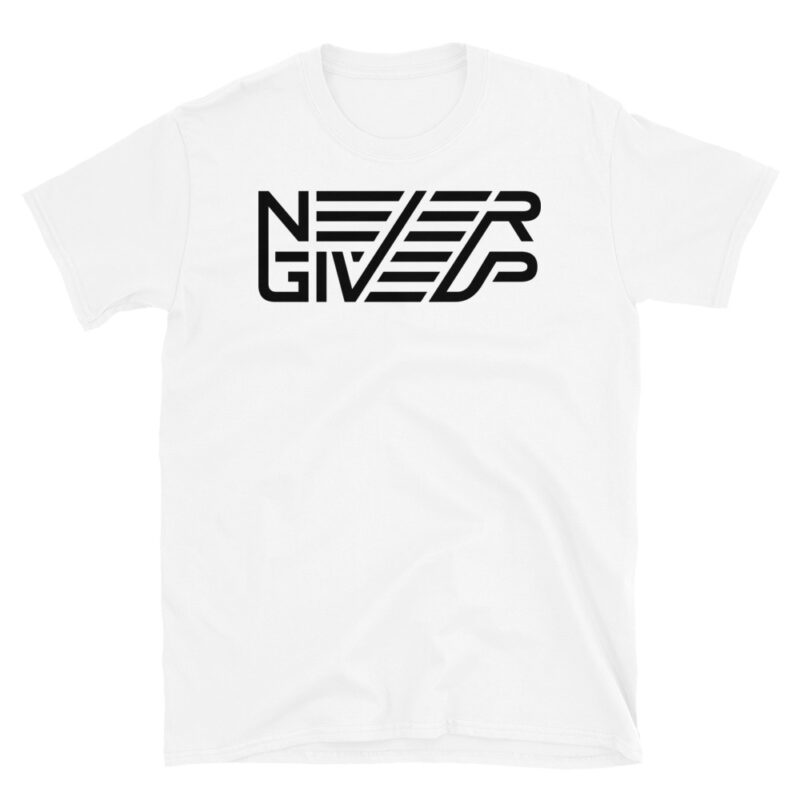 Never give up dark – Shirt - Image 3