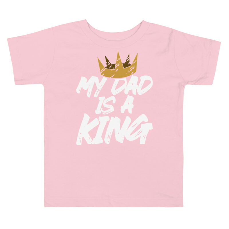 My dad is a king - toddler shirt - Image 3